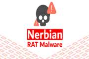 مشاهده بدافزار جدید مخفی Nerbian RAT در حملات مداوم